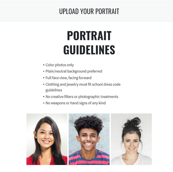 This is an image of the guidelines for student portraits. The guidelines are also listed on the webpage and in the description of this image. 